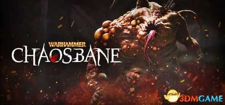 《战锤：混沌祸根》全职业详解攻略 流程上手指南图文攻略