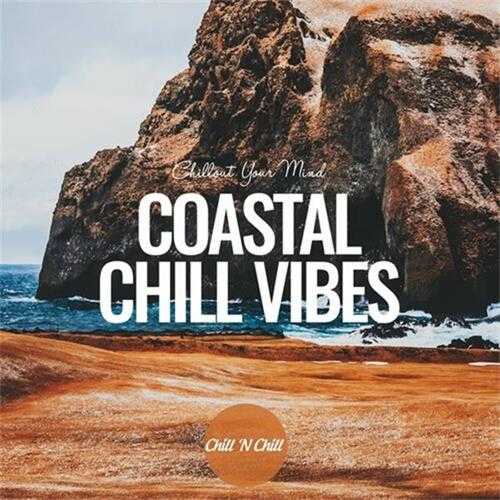 【休闲沙发】VA-2024-CoastalChillVibes:ChilloutYourMind(FLAC)